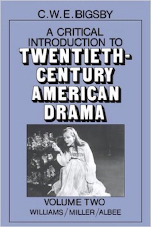Book called: A Critical Introduction To 20th Century American Drama (Volume 2)