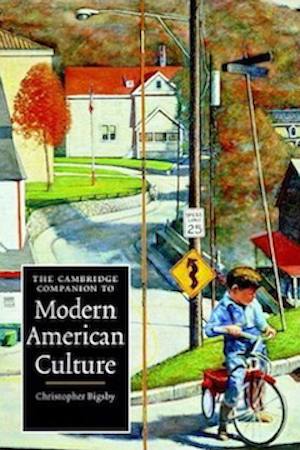 Book called: The Cambridge Companion To Modern American Culture