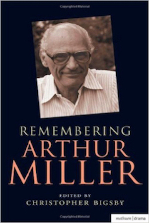 Book called: Remembering Arthur Miller